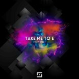 Rein (NL) - Take Me to E (Original Mix)