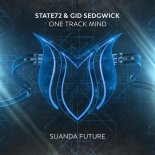 State72 & Gid Sedgwick - One Track Mind (Extended Mix)