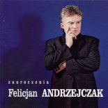 Felicjan Andrzejczak - Miłość na fali