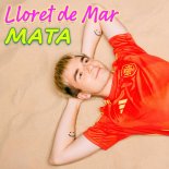 Mata - Lloret de Mar