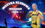 MUZYKA KLUBOWA - WRZESIEŃ 2024 vol. 3 - BARTAS