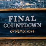 Europe - The Final Countdown (OP Remix 2024)