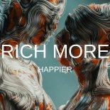 RICH MORE - Happier