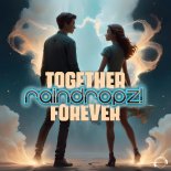 RainDropz! - Together Forever