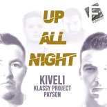 KiVeli, Klassy Project, Payson - Up All Night (Extended Mix)