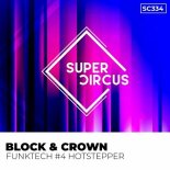 Block & Crown - Funktech#2 Hot Stepper