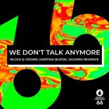 Block & Crown, Martina Budde - We Don't Talk Anymore (Extended Mix)