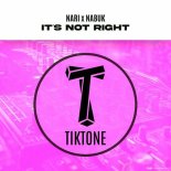 Nari, Nabuk - It's Not Right Ok