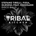 Stefano Tirelli, Fissa, Oldsoul, Rocksann - Disco Balls (Extended Mix)