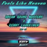 Dream Sound Masters x Kenny Laakkinen feat. Ria - Feels Like Heaven (Scotty Extended Remix)