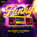 Dual Damage & The Straikerz Feat. Mc Focus - Funky (Pro Mix)