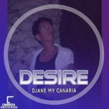 Djane My Canaria - Desire (Extended Mix)