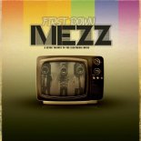 Mezz - First Down (Groovy Mix Extended)