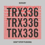 Scruby - Don't Stop Pushing (Extended Mix)