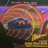 The Creatures & Italian Disco Mafia & MaRcO CoRoNa & Cocco Dj - Maybe One Day (2024 Rework)