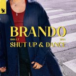 Brando - Shut Up & Dance