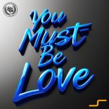 DJ Sobrino - You Must Be Love