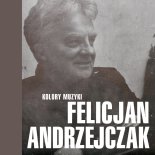 Felicjan Andrzejczak - Już się nie poprawię