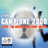 E-Type - Campione 2000 (Radio Version)