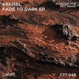 Kreisel - Fade to Dark (BlackTextured Remix)