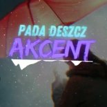 Akcent - Pada Deszcz (DJ Questia Remix)