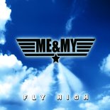 Me & My - Fly High (Club Mix)