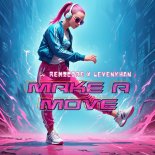 Remzcore & Levenkhan - Make A Move (Extended Mix)