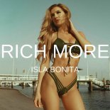 RICH MORE - Isla Bonita