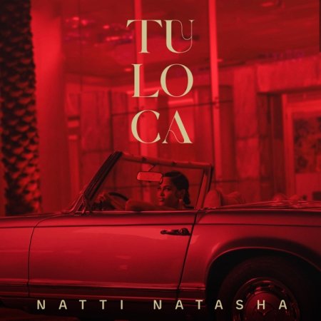 NATTI NATASHA - Tu Loca