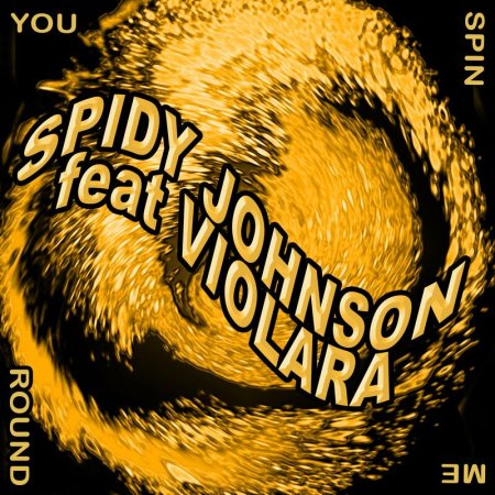 Spidy Johnson feat Violara - You Spin Me Round (Like A Record) (Downbeat Remix)