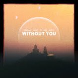 Tungevaag, Amero, Ten Times & NOBILEE - Without You (Extended Mix)