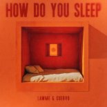 Lawme & Cuervo - How Do You Sleep