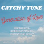 Catchy Tune - Generation of Love (Remastered Club Mix 2024)