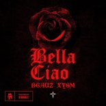 BEAUZ & XYSM - Bella Ciao