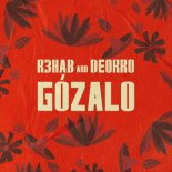 R3HAB and Deorro - Gózalo