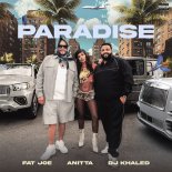 Fat Joe & Anitta & DJ Khaled - Paradise