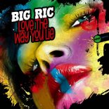 Big Ric - Love The Way You Lie