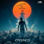 Carranco - Desire Takes Me Higher