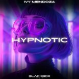 Ivy Mendoza - Hypnotic (Extended Mix)