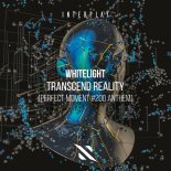 WhiteLight - Transcend Reality (Extended Mix)