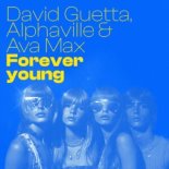 David Guetta & Alphaville & Ava Max – Forever Young (Extended Mix)