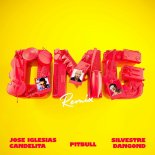 Candelita feat. Pitbull & Silvestre Dangond - OMG (Remix)