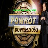 Marcin Miller - Powrót do przeszłości