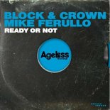 Block & Crown, Mike Ferullo - Ready or Not