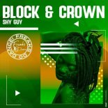 Block & Crown - Shy Guy