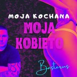 Basterus - Moja Kobieto