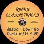 Yazoo - Don't Go (Remix by FF 4 RR]