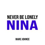 Never Be Lonely NINA (Extended Cascada Edit) [Jax Jones & Zoe Wees Vs. Nina Chuba]