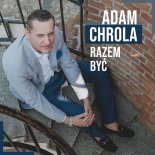 Adam Chrola - Razem Być (Instrumental Mix)