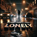Marc Korn x Semitoo x DJ E-Maxx - Sometimes I Feel Lonely